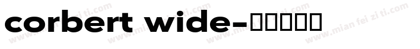 corbert wide字体转换